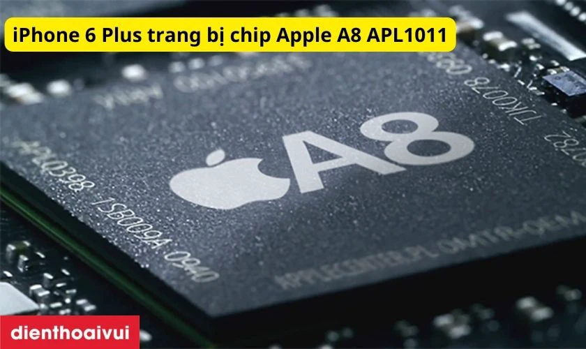 Chip Apple A8 cho hiệu năng mạnh mẽ